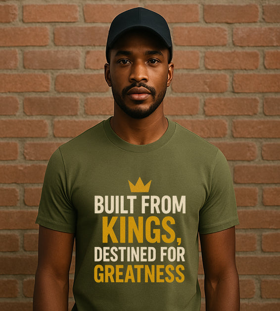 Built From Kings T-Shirt – Motivational Black Empowerment Tee for Men