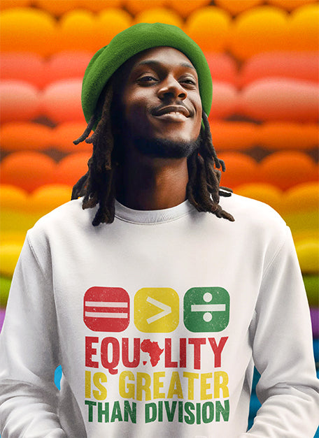 Equality Is Greater Than Division Sweatshirt