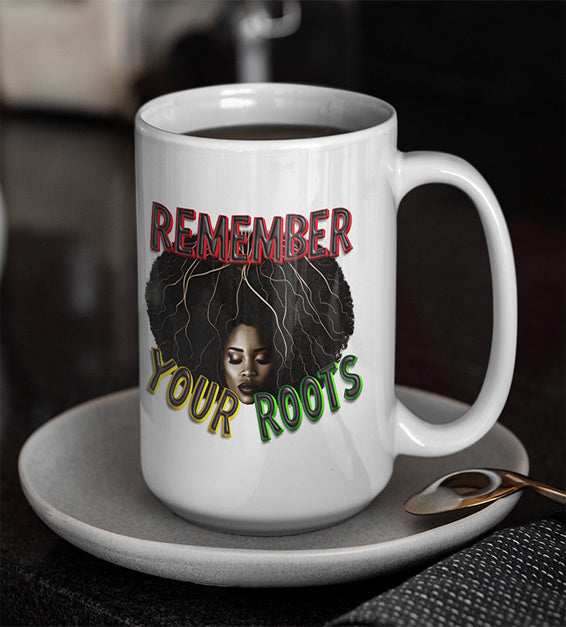 Remember Your Roots Tea or Coffee Mug