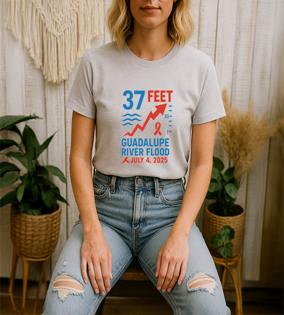 37 Feet Guadalupe River Flood Tribute T-Shirt – Texas July 2025 Commemorative Tee
