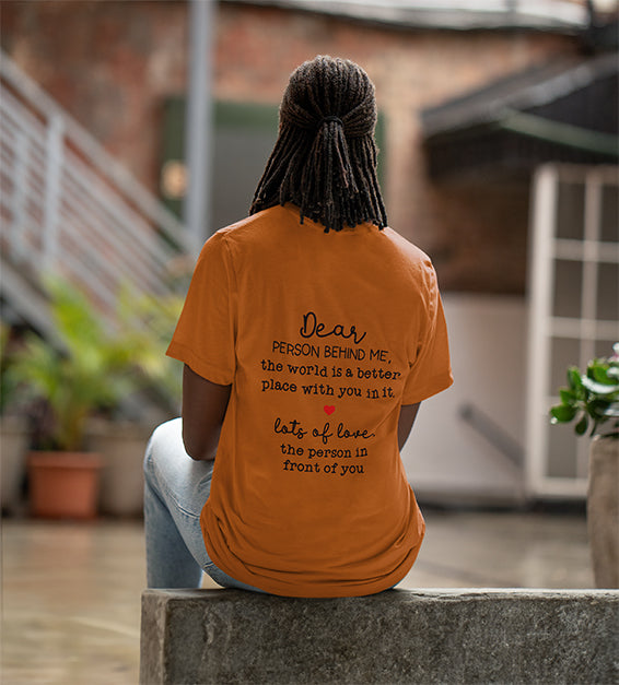 Dear Person Behind Me Unisex T-Shirt or Hoodie