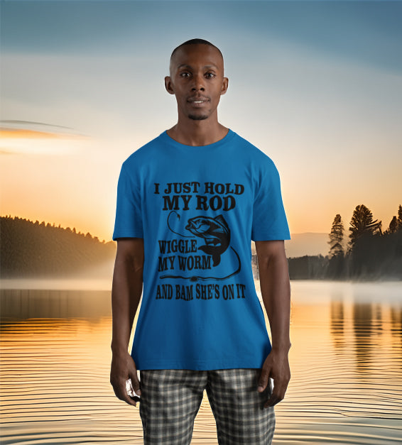I Just Hold My Rod Wiggle My Worm Men T-Shirt