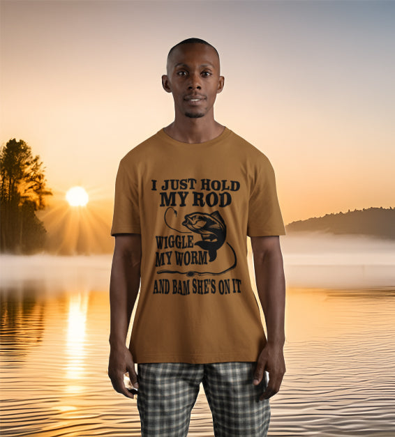 I Just Hold My Rod Wiggle My Worm Men T-Shirt