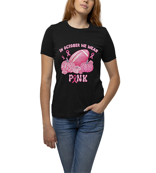 In October We Wear Pink Women T-Shirt