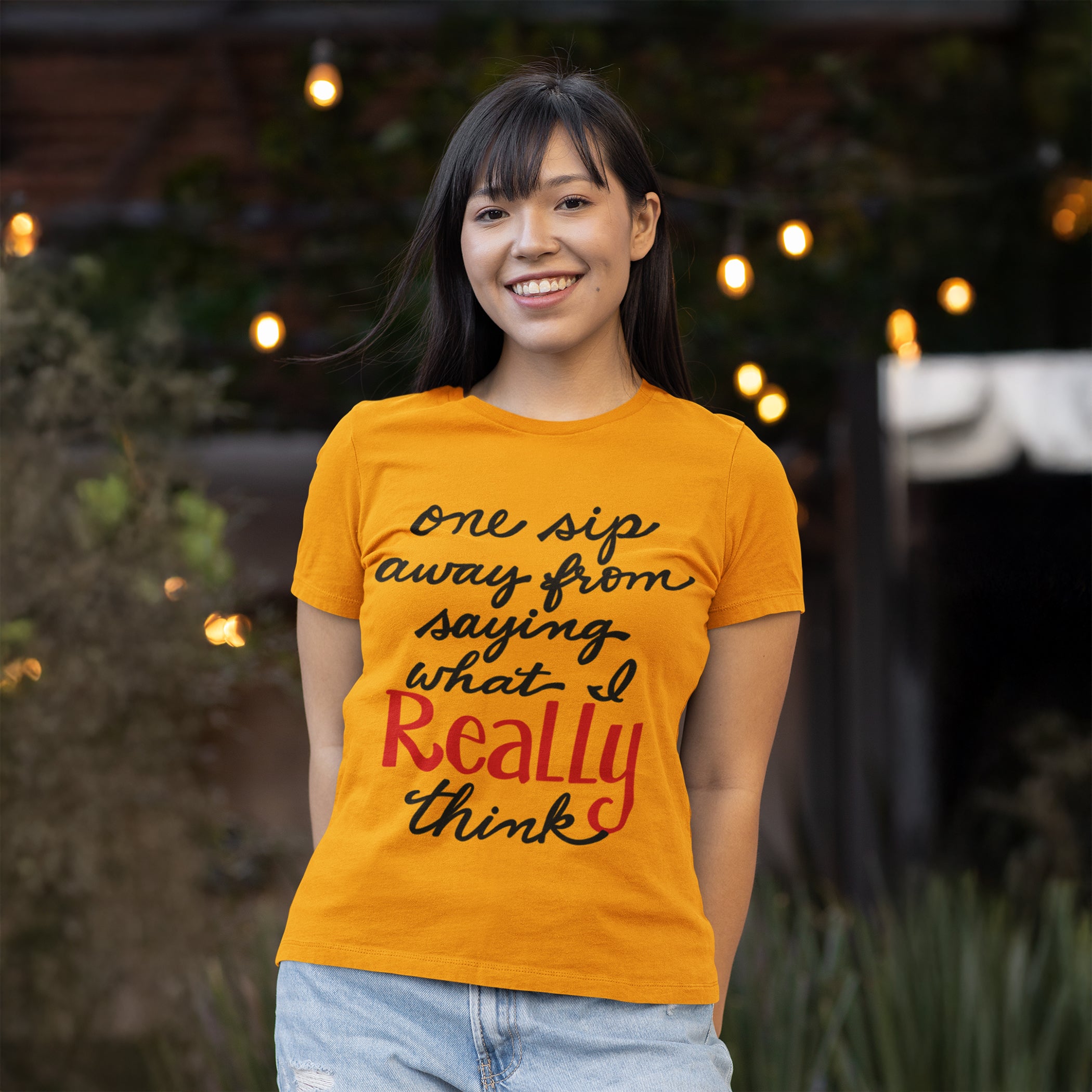 One Sip Away From Saying What I Really Think | Funny Unisex T-Shirt