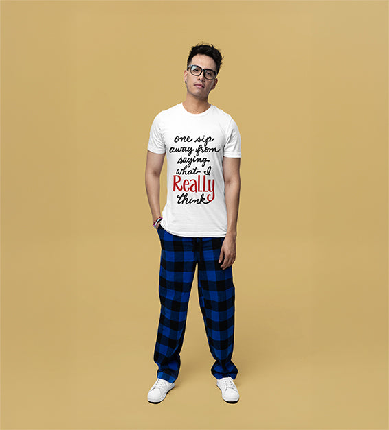 One Sip Away From Saying What I Really Think | Funny Unisex T-Shirt