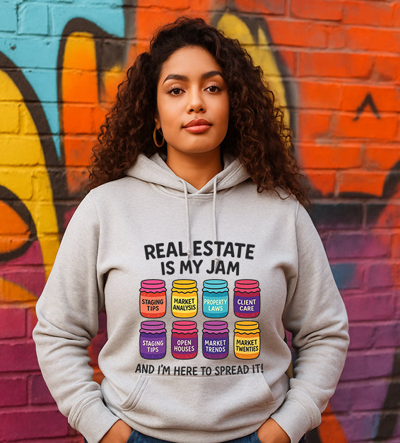 Real Estate Is My Jam Hoodie – Funny Realtor Sweatshirt