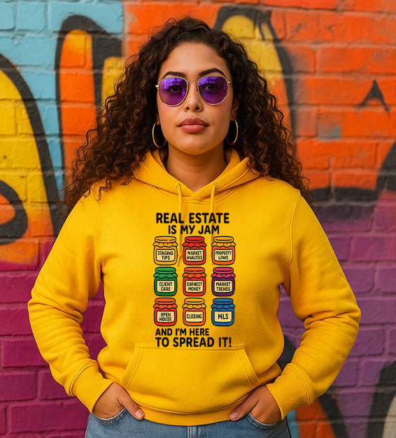 Real Estate Is My Jam Hoodie – Funny Realtor Sweatshirt