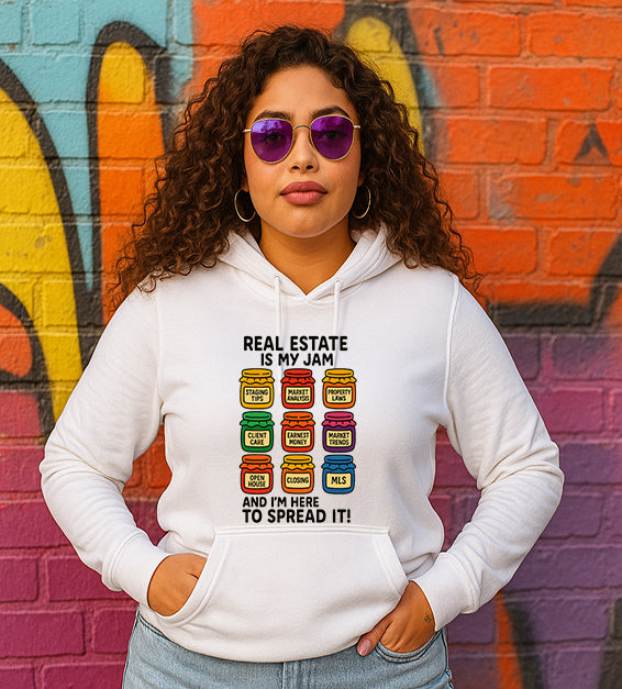 Real Estate Is My Jam Hoodie – Funny Realtor Sweatshirt