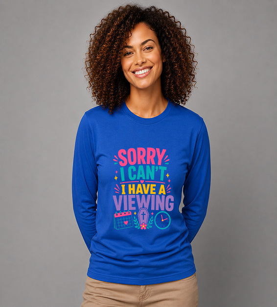 Sorry I Can't I Have a Viewing Funny Funeral Service Tee