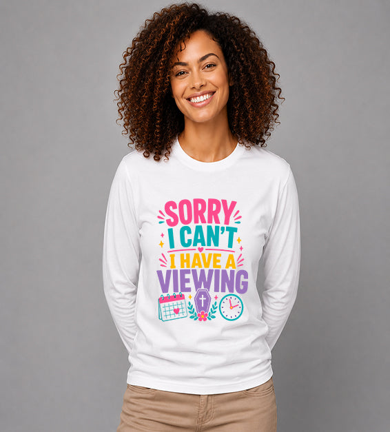 Sorry I Can't I Have a Viewing Funny Funeral Service Tee