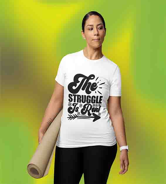 The Struggle Is Real Women T-Shirt | Funny & Relatable Tee for Everyday Life