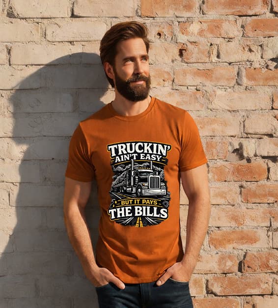 Truckin Ain’t Easy But It Pays The Bills T-Shirt – Funny Trucker Tee