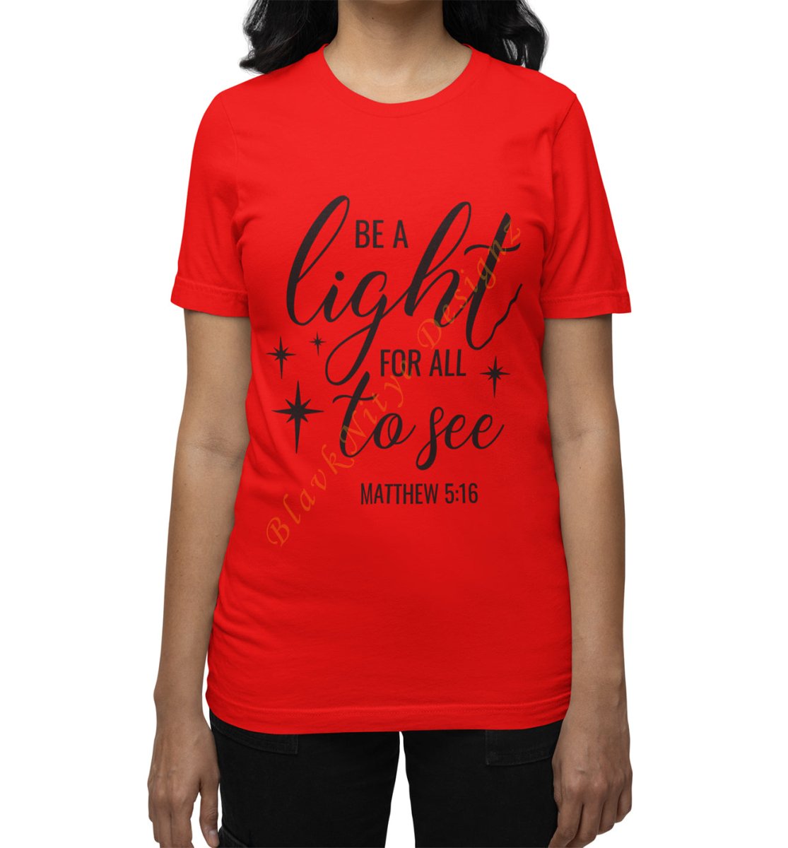 Be A Light For All To See Women Graphic Tee - BlavkNitye Designz