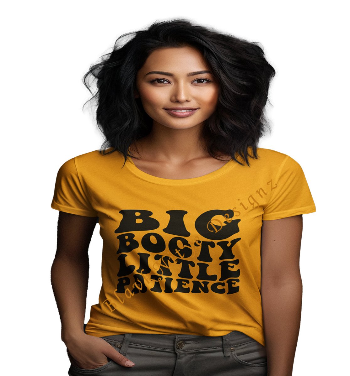 Big Booty Little Patience - BlavkNitye Designz