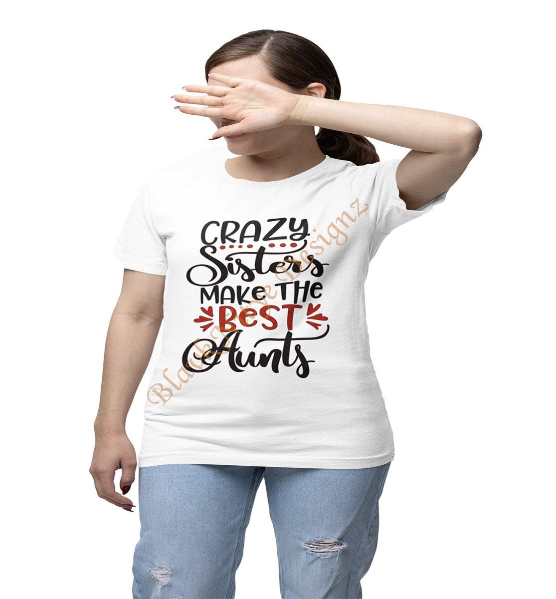 Crazy Sisters Make The Best Aunts - BlavkNitye Designz