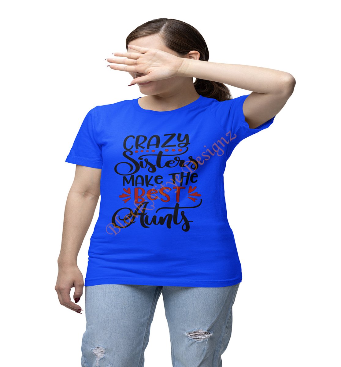 Crazy Sisters Make The Best Aunts - BlavkNitye Designz