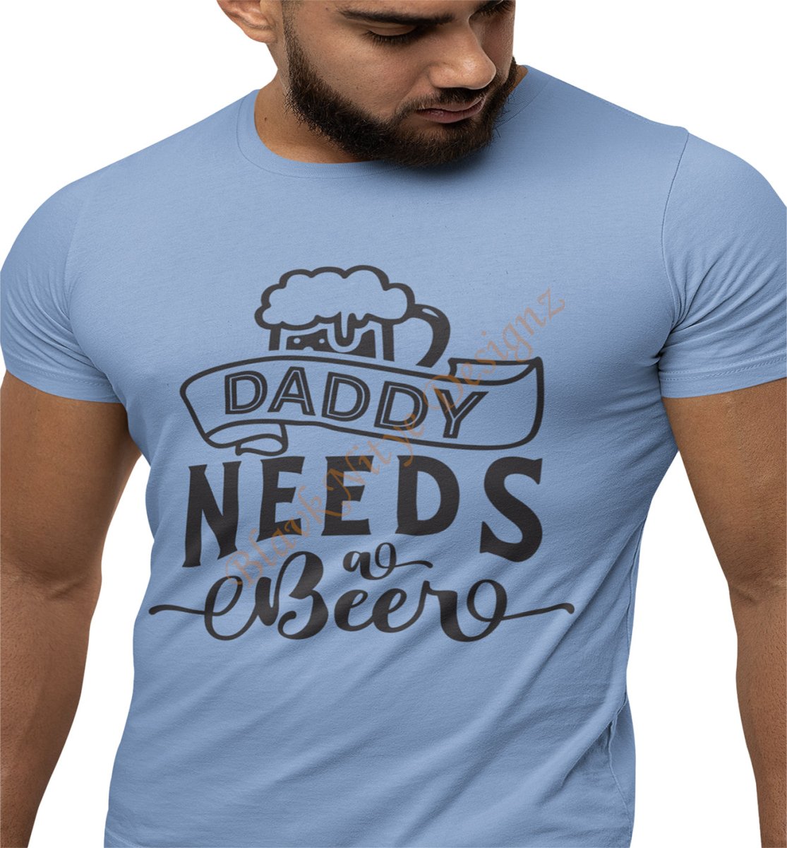Daddy Needs A Beer Tee - BlavkNitye Designz