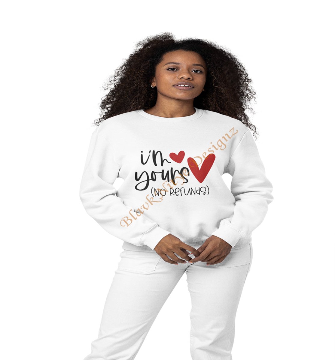 I'm Yours No Refund - BlavkNitye Designz