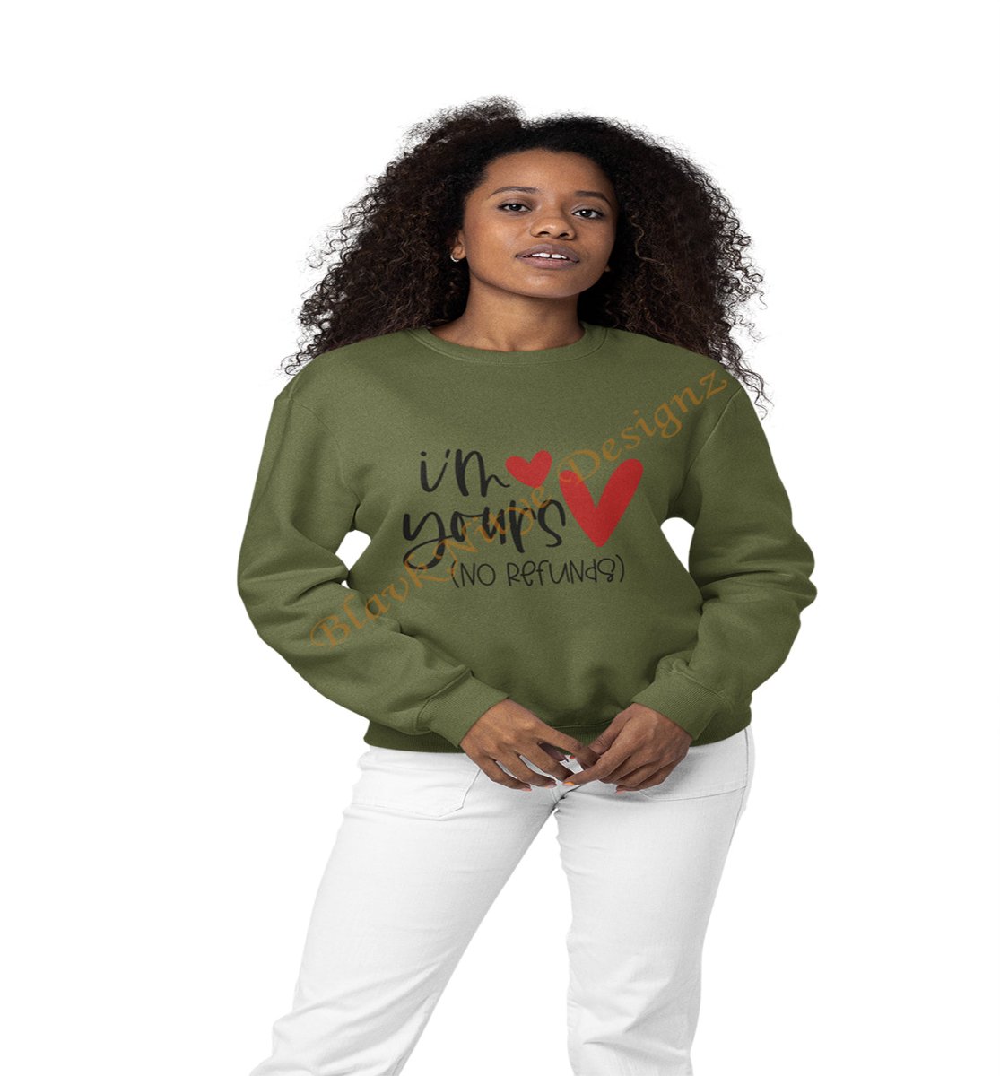 I'm Yours No Refund - BlavkNitye Designz